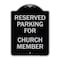 Signmission Parking Reserved for Church Member Heavy-Gauge Aluminum Architectural Sign, 24" x 18", BS-1824-23395 A-DES-BS-1824-23395 - alternate 1